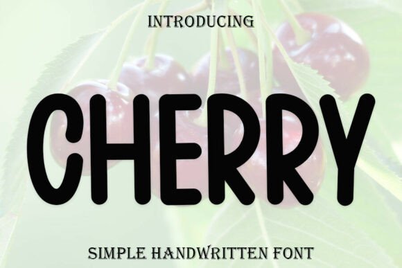 The Cherry Typeface: A Fresh Take on Handwritten Charm